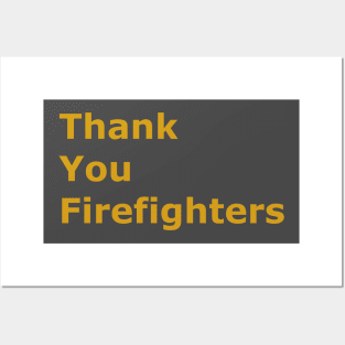 Thank you Firefighters Posters and Art